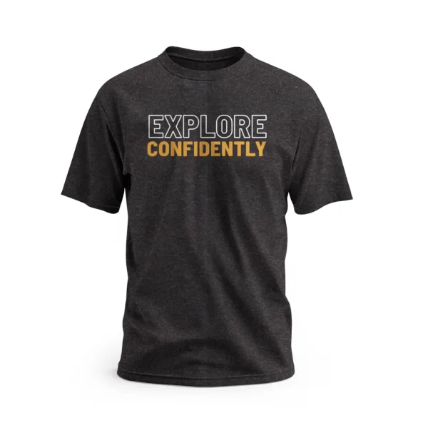 Explore Confidently Tee